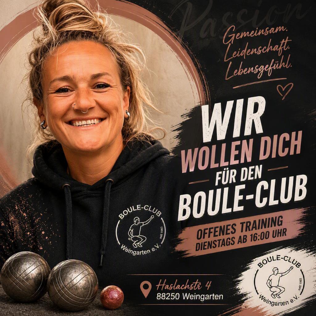 Wir wollen Dich für den Boule-Club Weingarten — offenes Training dienstags ab 16:00 Uhr